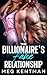 The Billionaire’s Fake Relationship  by Meg Kentman