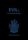 Evil: A study of ...