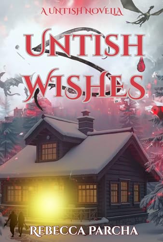 Untish Wishes: A Untish Series Novella (Kindle Edition)