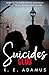 Suicides Club by K. E. Adamus Suicides Club by K. E. Adamus