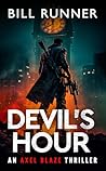 Devil's Hour: Axel Blaze Thriller Book 13