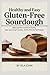 Healthy and Easy Gluten-Fre...