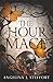 The Hour Mage by Angelina J. Steffort