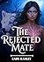 The Rejected Mate: She Was ...