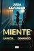 Miente Un poco… Demasiado (Spanish Edition)