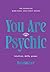 You Are Psychic (Essential Mind, Body and Spirit Books)