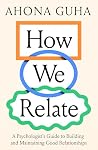 How We Relate: A ...