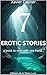 7 Erotic Stories