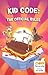 Kid Code: The Official Rules