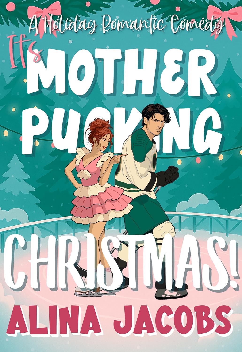It's Mother-Pucking Christmas! (Maplewood Falls #1)
