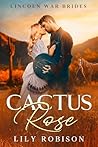Cactus Rose: Linc...