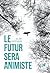 Le Futur sera animiste (French Edition)