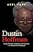 Dustin Hoffman: Rising Thro...