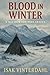 Blood in Winter by Isak Vinterdahl