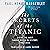 The Secrets of the Titanic