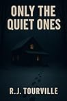 Only the Quiet Ones