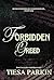 Forbidden Greed: an enemies-to-lovers, steamy romance (The Forbidden Love Series)