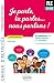Je parle, tu parles,… nous ...