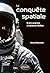 La conquête spatiale: Entre...