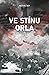 Ve stínu orla by Michael Reit