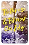 Bellerose & Blinov On Edge by Mary Van Winkle