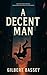 A Decent Man
