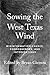 Sowing the West Texas Wind:...