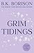 Grim Tidings (Ghosted, #2)