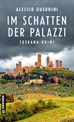 Im Schatten der Palazzi: Toskana-Krimi (»Professore« Constantin Schiefer 1) (German Edition)