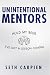 Unintentional Mentors