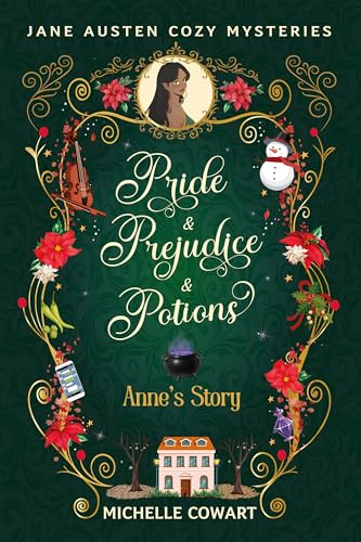 Anne's Story : Pride & Prejudice & Potions (Kindle Edition)