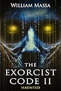 The Exorcist Code 2: Haunted