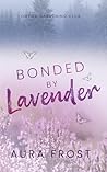 Bonded by Lavender