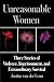 Unreasonable Women: Three Stories of Violence, Imprisonment, and Extraordinary Survival