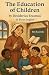 The Education of Children b...