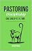 Pastoring: Discipleship One...