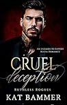 Cruel Deception: ...