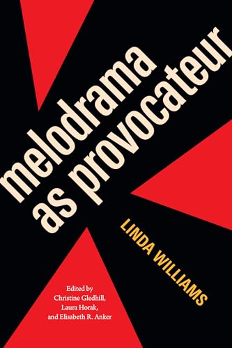 Melodrama as Provocateur (Paperback)