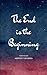 The End is the Beginning A Journey Through Awakening, Collapse, and Homecoming