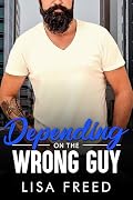 Depending on the Wrong Guy