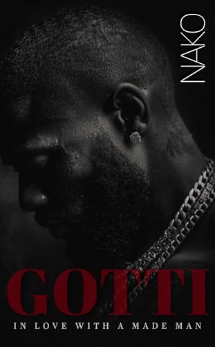 GOTTI: In Love With A Made Man (Kindle Edition)