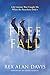 Free Fall: Life Lessons That Caught Me When the Parachute Didn't