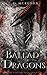 The Ballad of Dragons: The ...