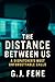 The Distance Between Us by G.J Fene