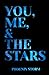 You, Me, & The Stars by Phoenix Storm