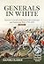 Generals in White, Volume 1...
