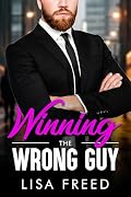 Winning the Wrong Guy