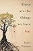 These are the Things we Have Lost by Janice Warman