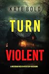 Turn Violent
