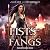 Fists and Fangs: An Urban Fantasy Action Adventure in the Veil (Seattle Slayers, Book 4)